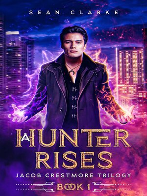 cover image of A Hunter Rises